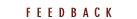 feedback